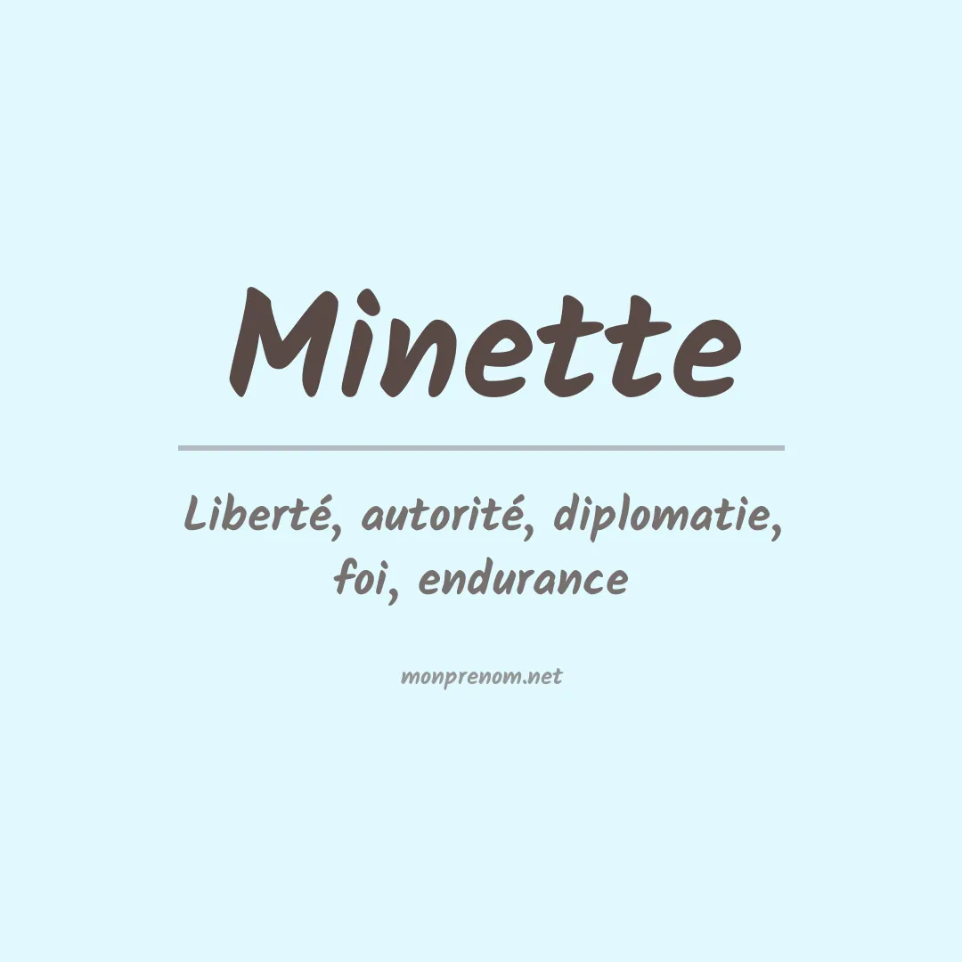 Signification du Prénom Minette