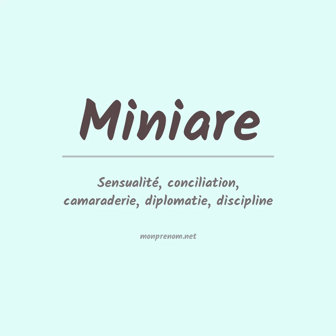 Signification du Prénom Miniare Signification du Prénom Miniare