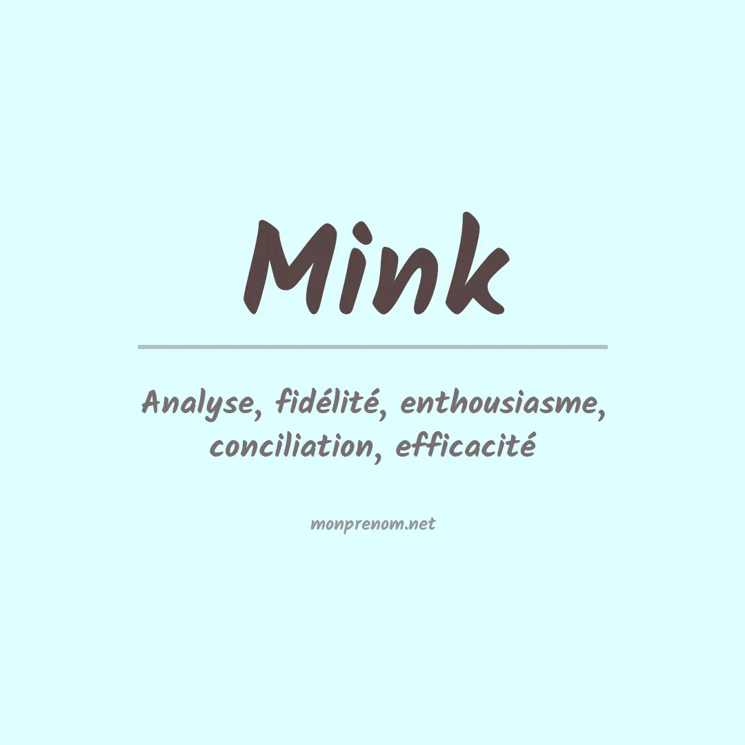 Signification du Prénom Mink