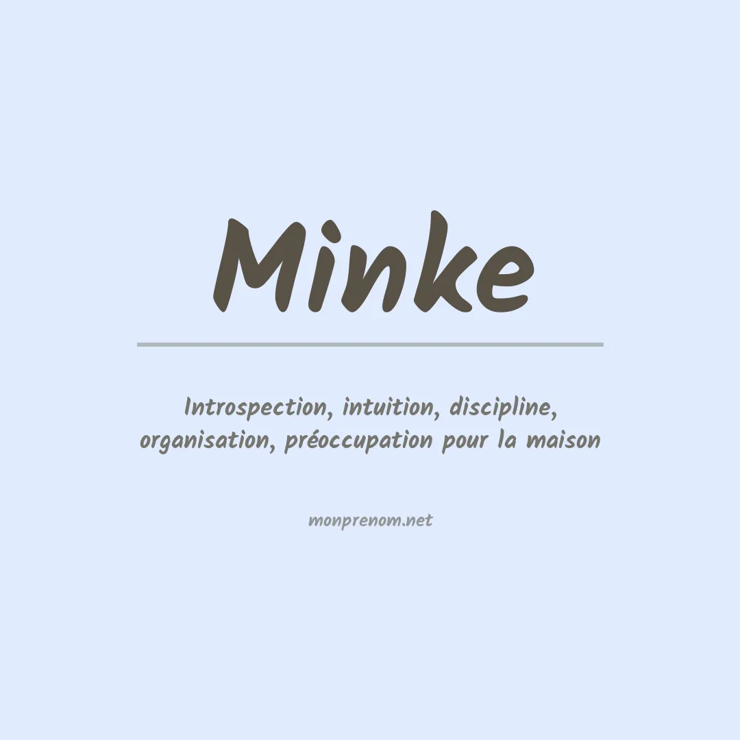 Signification du Prénom Minke