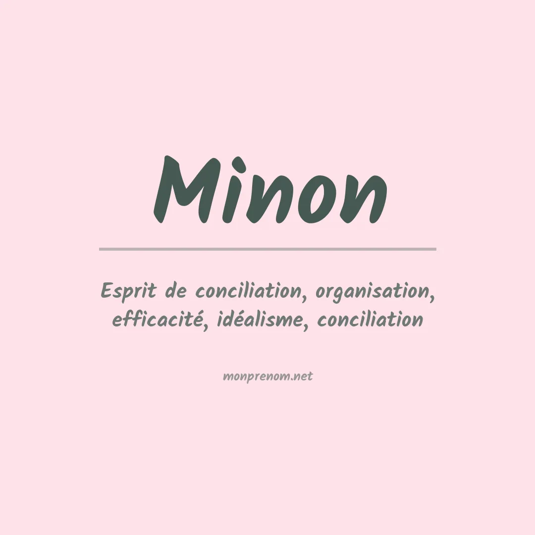 Signification du Prénom Minon Signification du Prénom Minon