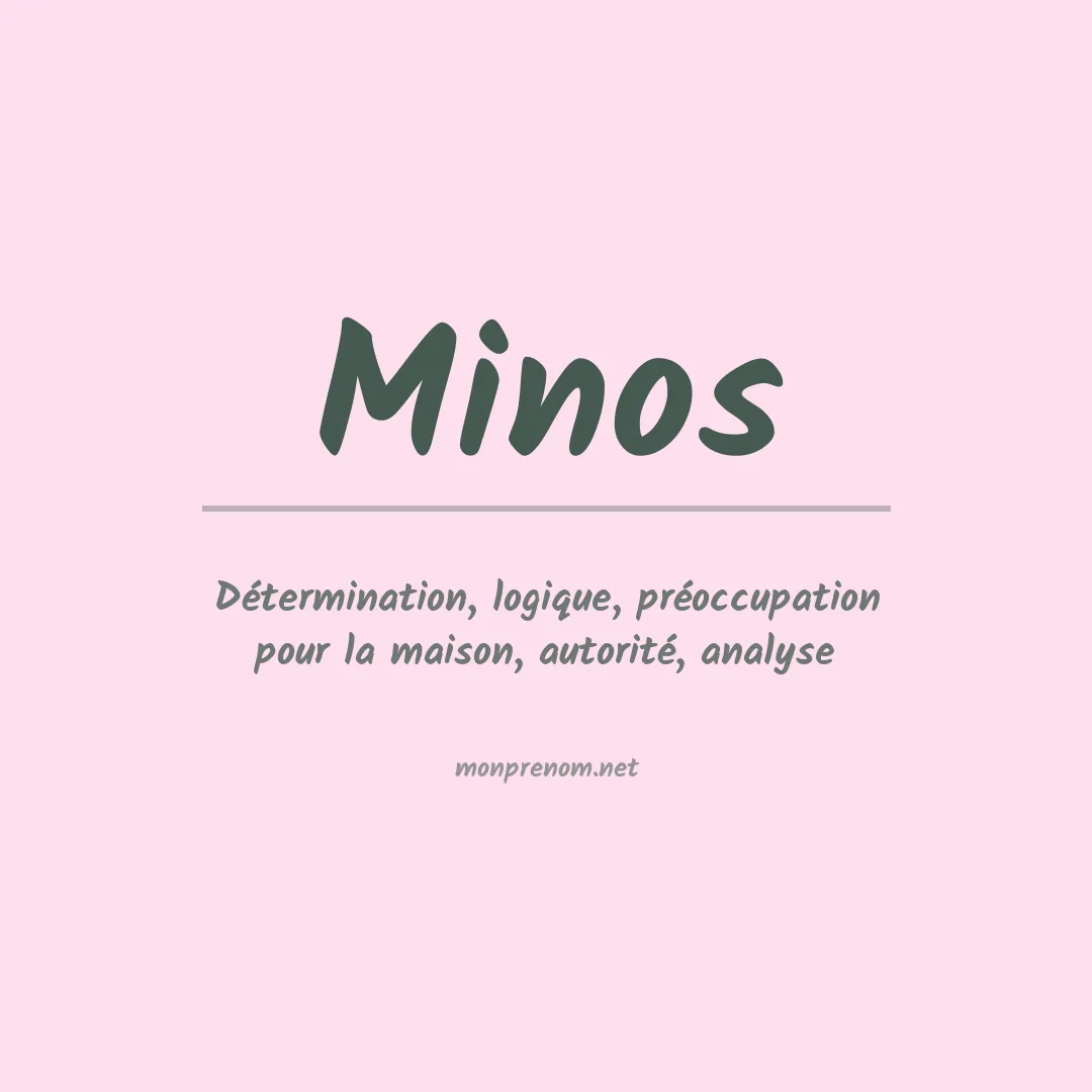 Signification du Prénom Minos Signification du Prénom Minos
