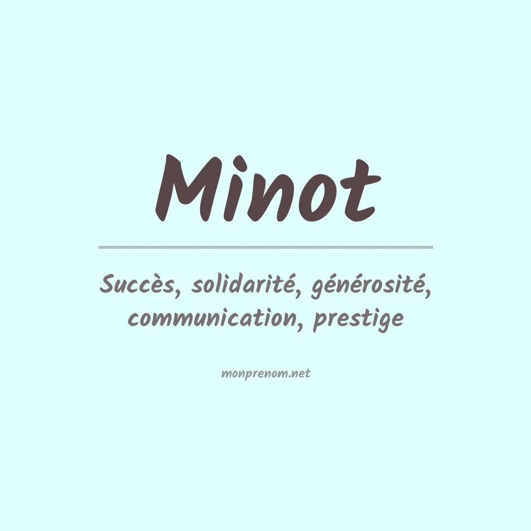 Signification du Prénom Minot