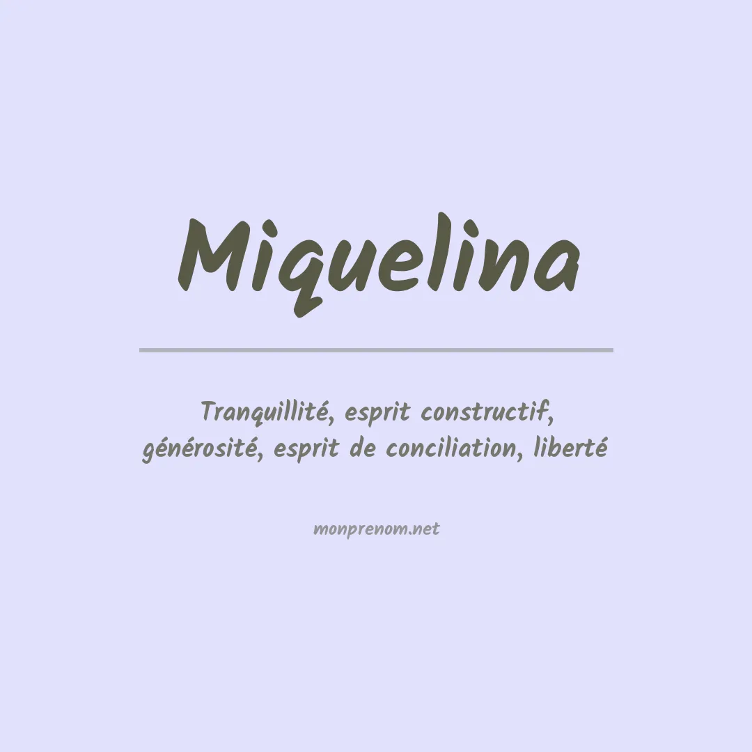 Signification du Prénom Miquelina Signification du Prénom Miquelina