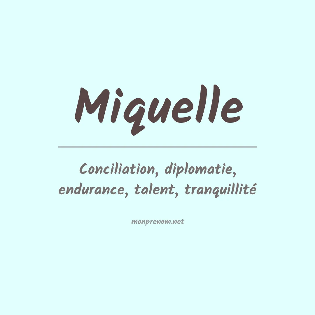 Signification du Prénom Miquelle Signification du Prénom Miquelle