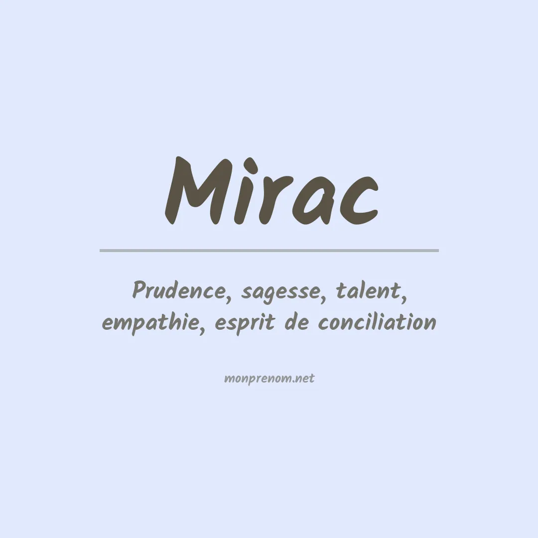 Signification du Prénom Mirac Signification du Prénom Mirac