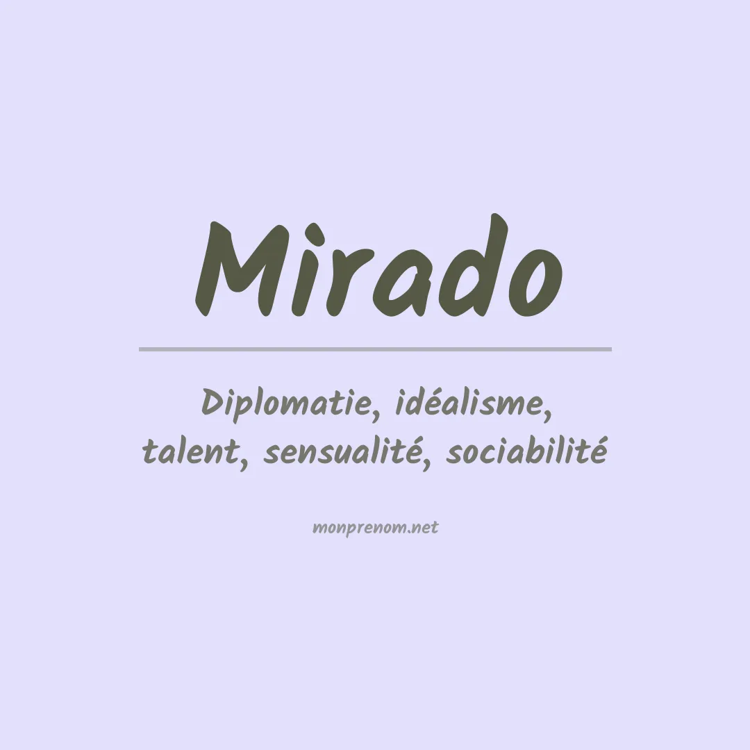 Signification du Prénom Mirado Signification du Prénom Mirado