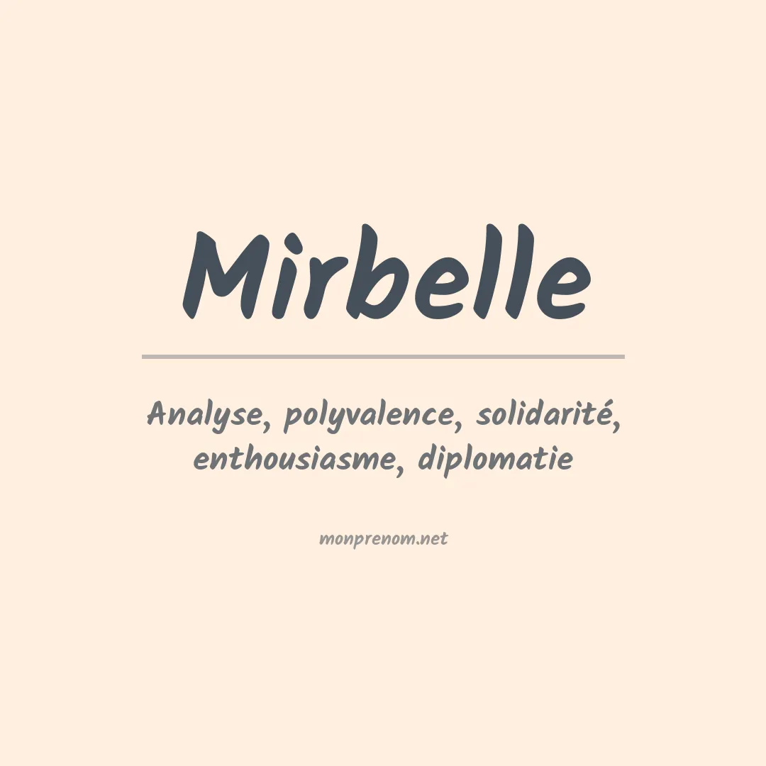 Signification du Prénom Mirbelle Signification du Prénom Mirbelle