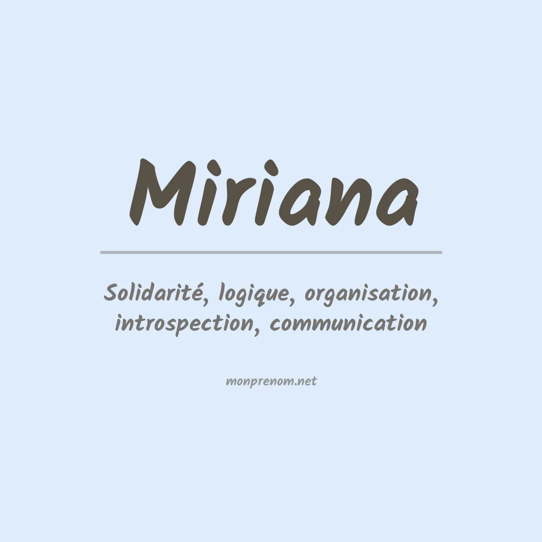 Signification du Prénom Miriana Signification du Prénom Miriana