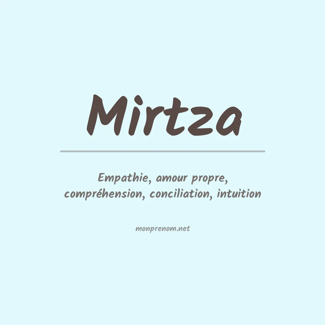 Signification du Prénom Mirtza Signification du Prénom Mirtza