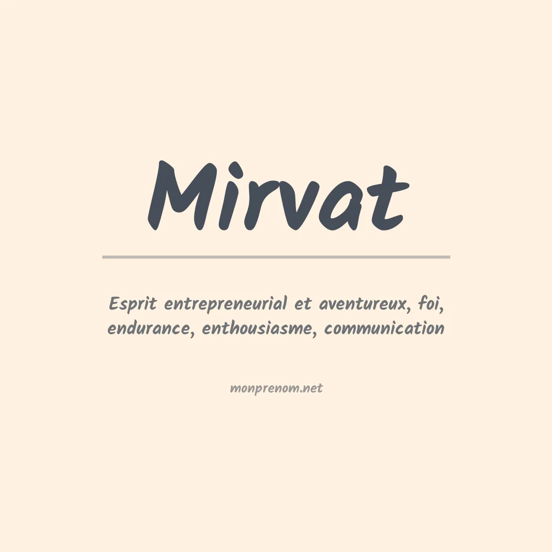 Signification du Prénom Mirvat Signification du Prénom Mirvat