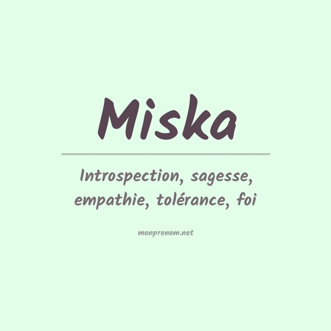 Signification du Prénom Miska