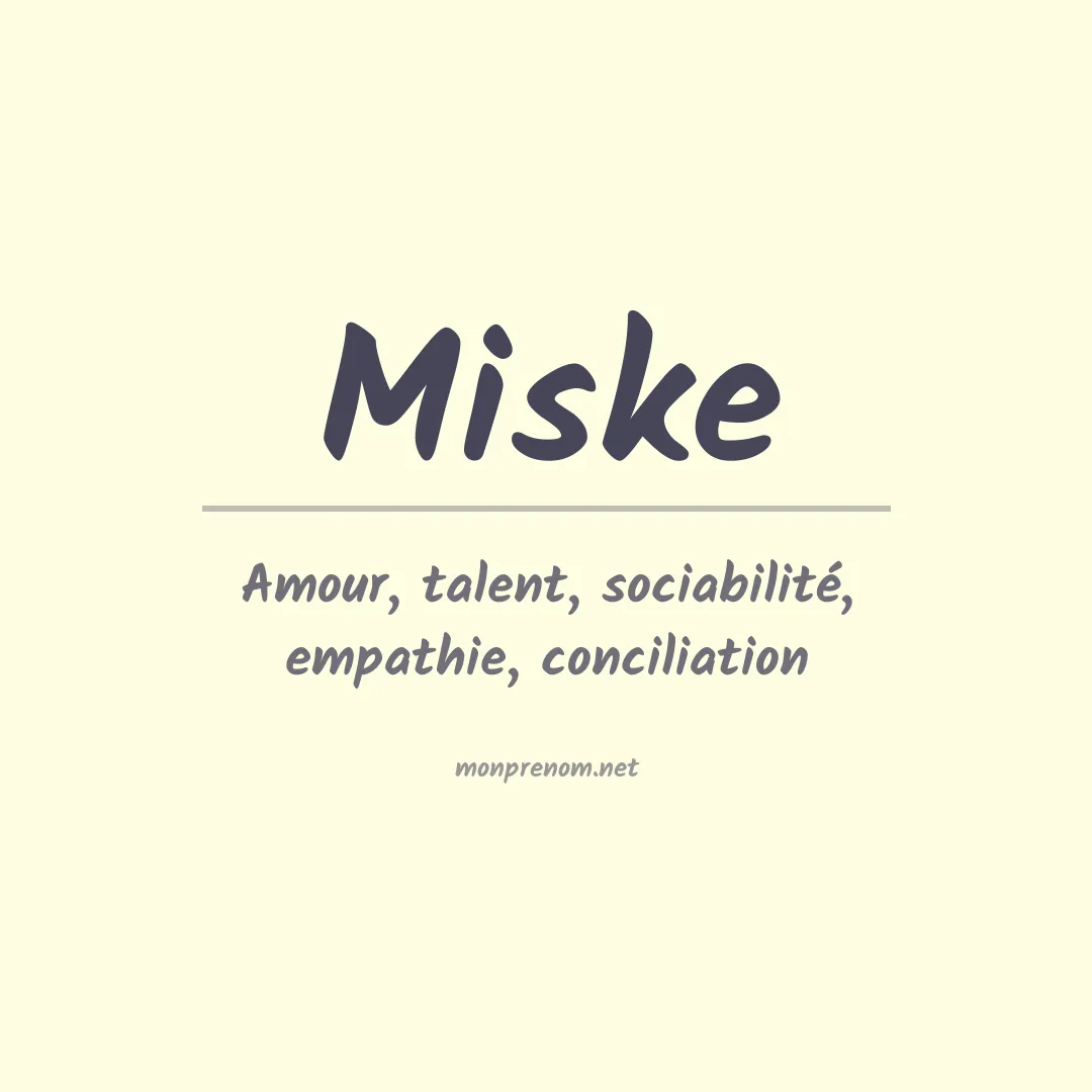 Signification du Prénom Miske