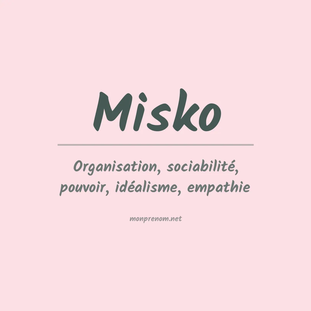Signification du Prénom Misko