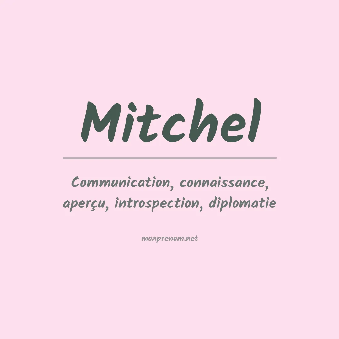 Signification du Prénom Mitchel