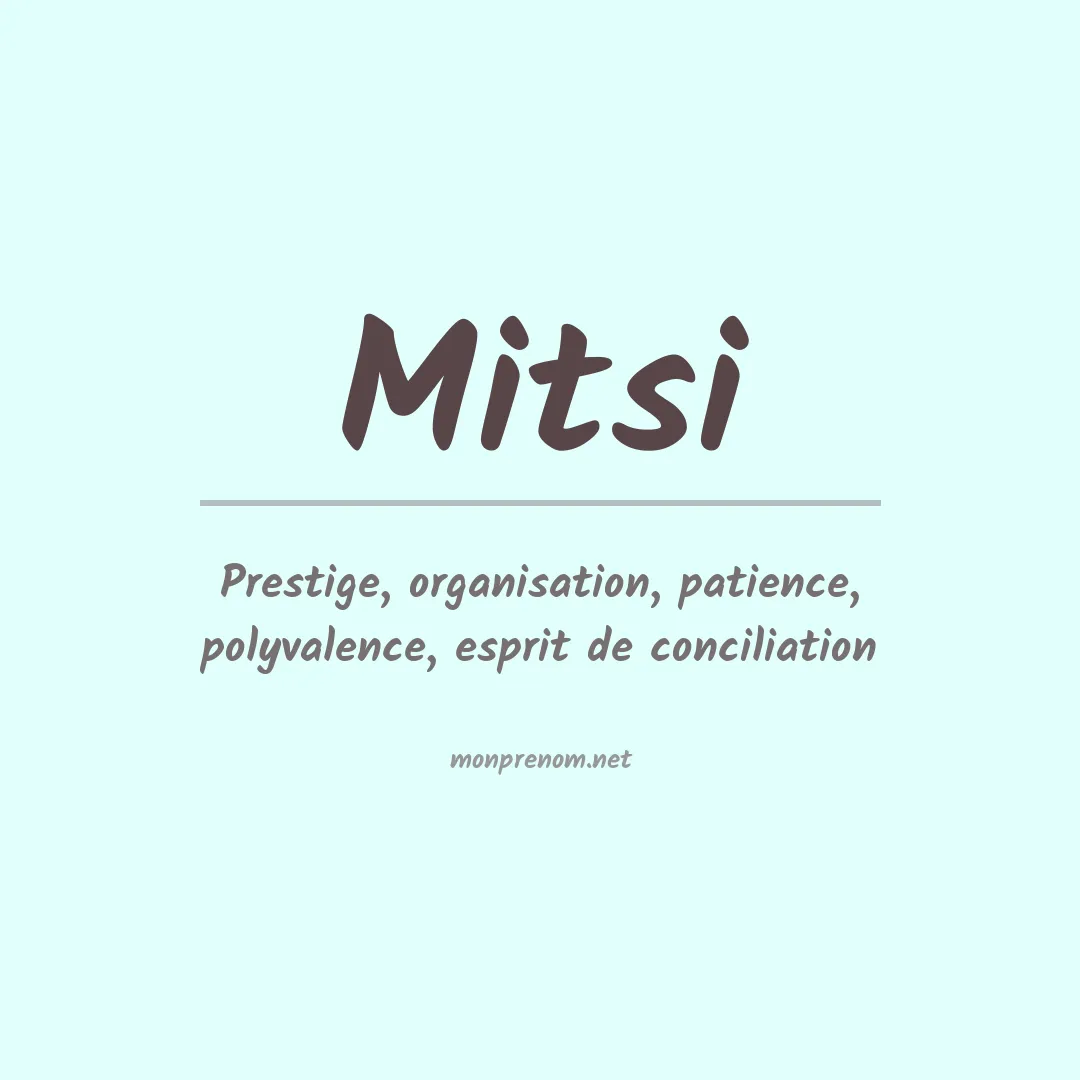 Signification du Prénom Mitsi