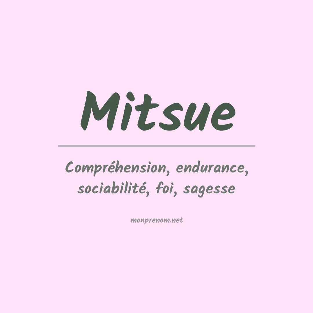 Signification du Prénom Mitsue Signification du Prénom Mitsue