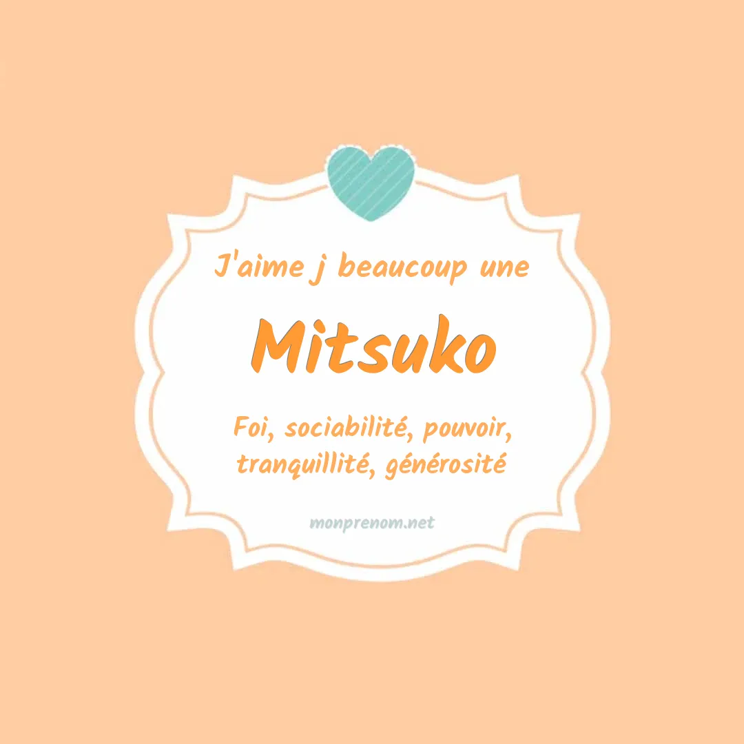 j'aime beaucoup Mitsuko