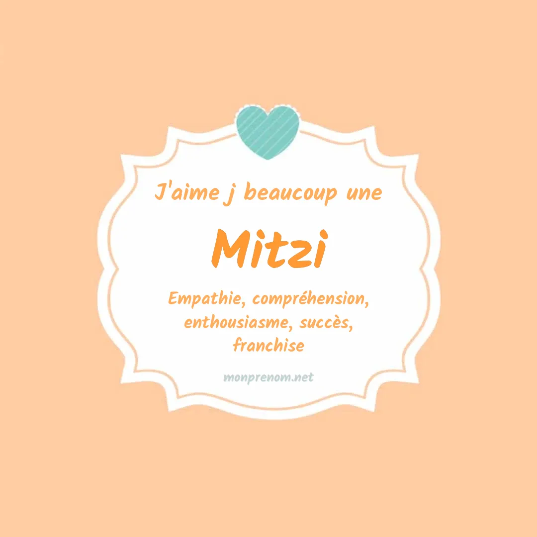 j'aime beaucoup Mitzi