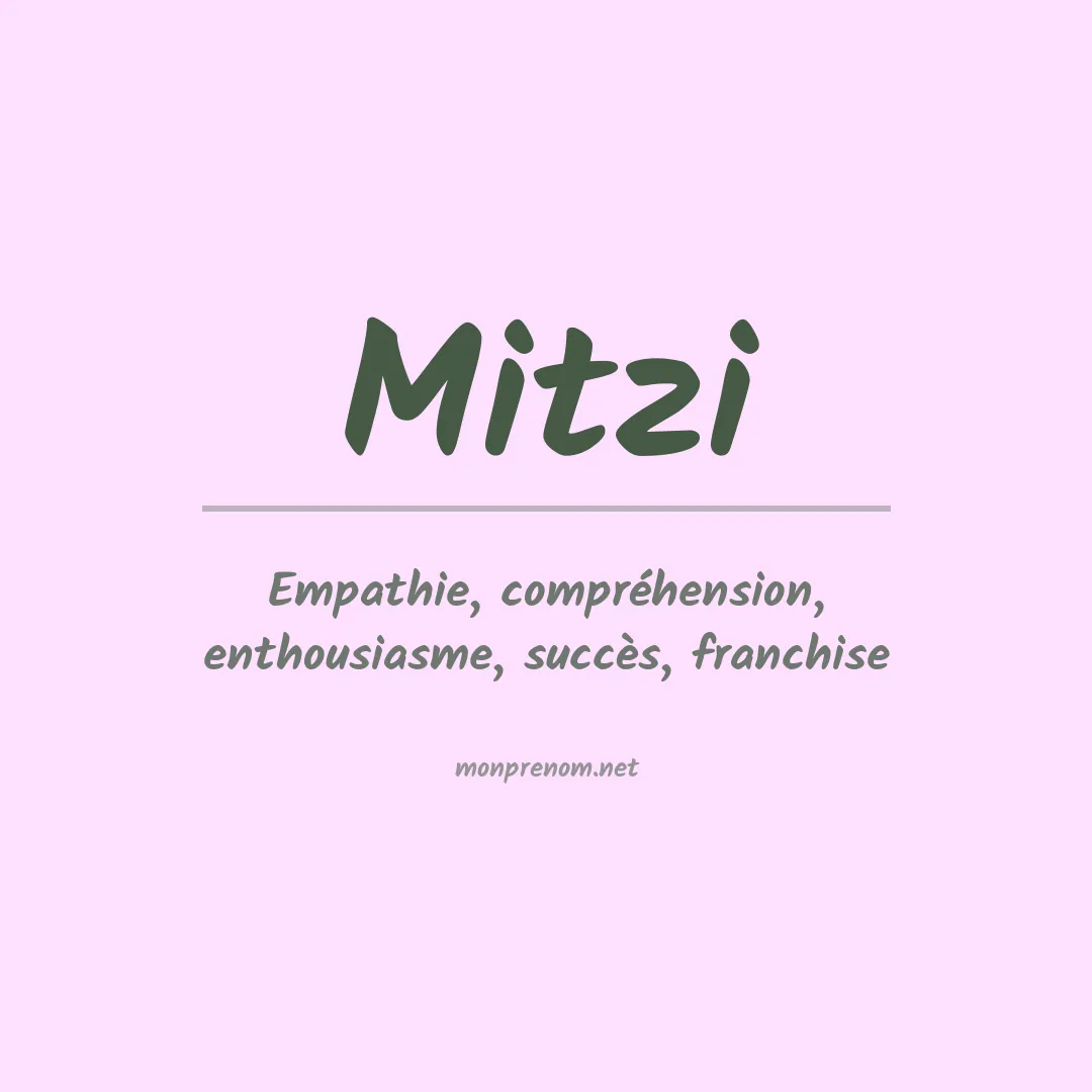 Signification du Prénom Mitzi