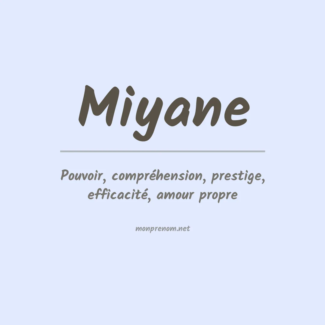 Signification du Prénom Miyane Signification du Prénom Miyane