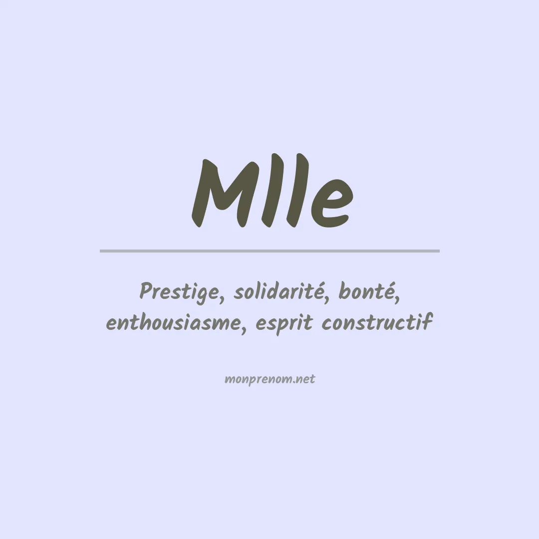 Signification du Prénom Mlle Signification du Prénom Mlle