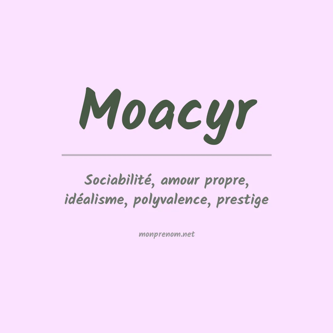 Signification du Prénom Moacyr