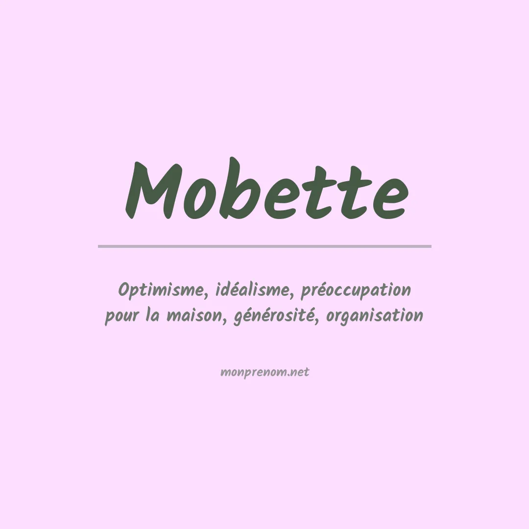 Signification du Prénom Mobette Signification du Prénom Mobette