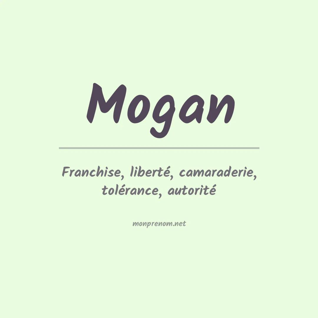 Signification du Prénom Mogan