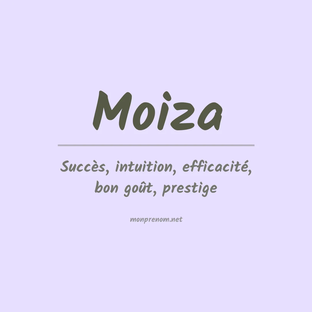 Signification du Prénom Moiza Signification du Prénom Moiza