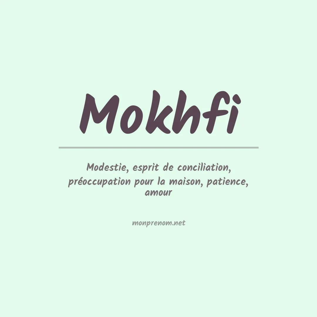 Signification du Prénom Mokhfi Signification du Prénom Mokhfi