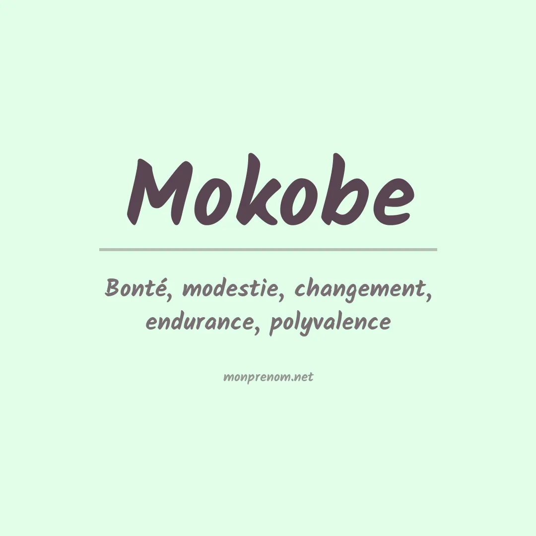 Signification du Prénom Mokobe Signification du Prénom Mokobe