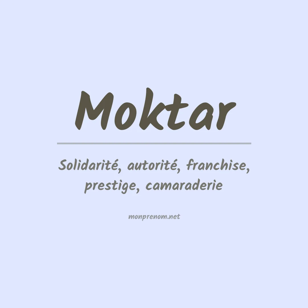 Signification du Prénom Moktar