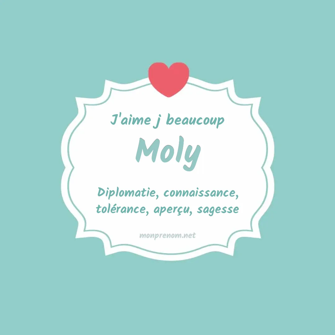 j'aime beaucoup Moly