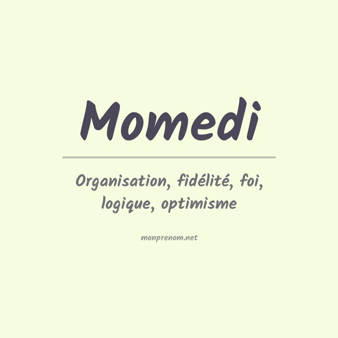 Signification du Prénom Momedi Signification du Prénom Momedi