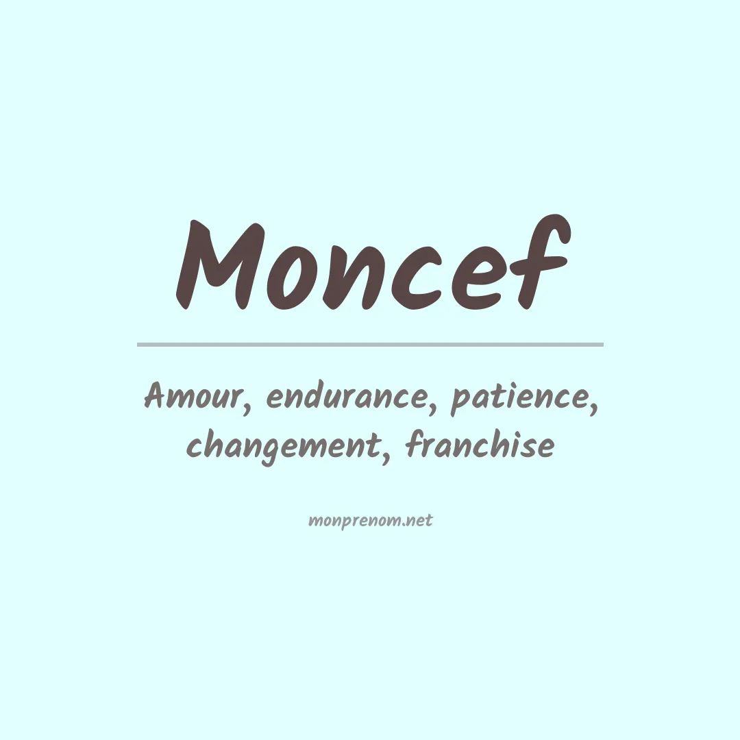Signification du Prénom Moncef Signification du Prénom Moncef