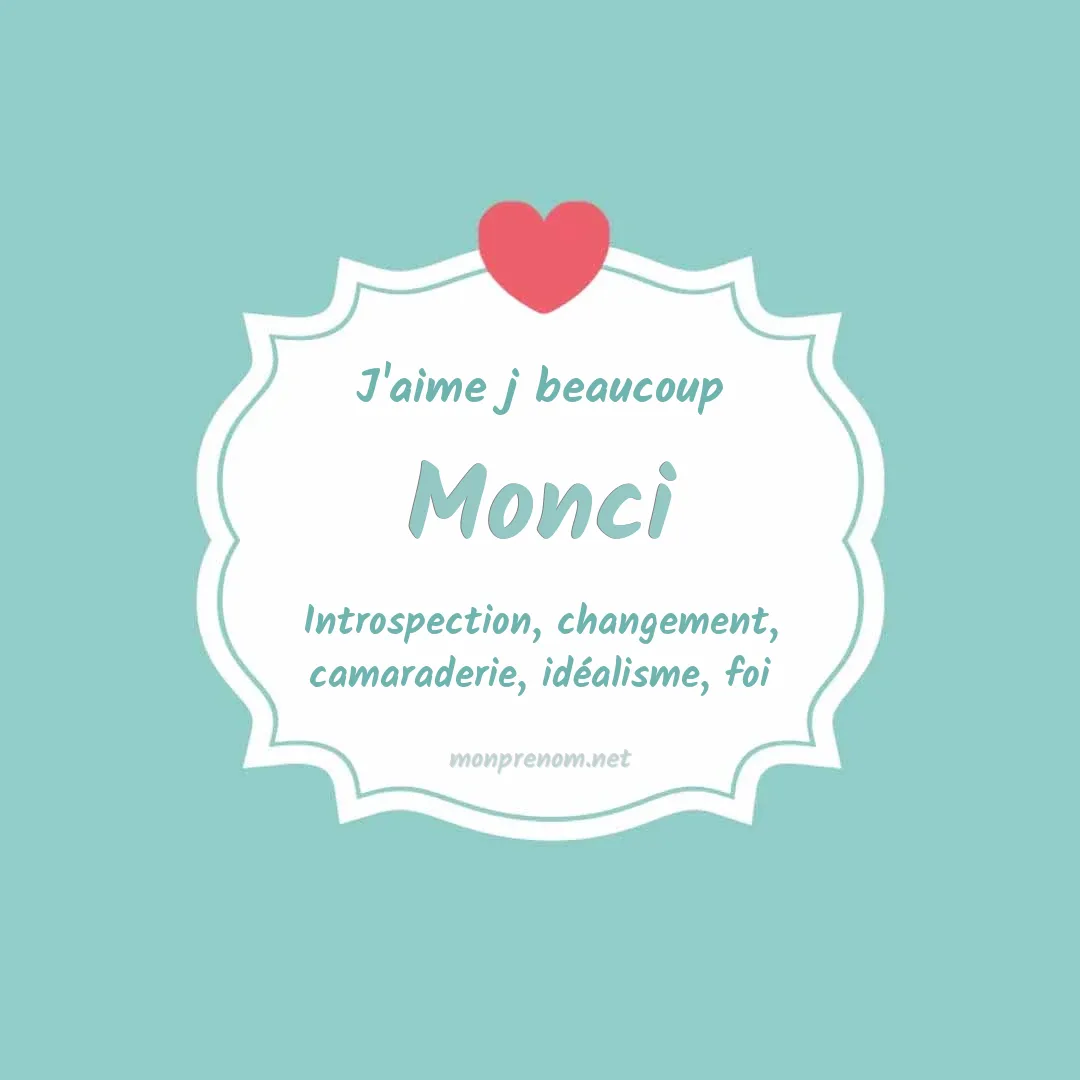 j'aime beaucoup Monci