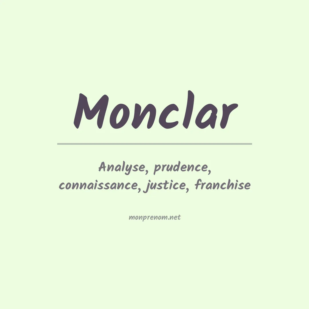 Signification du Prénom Monclar Signification du Prénom Monclar