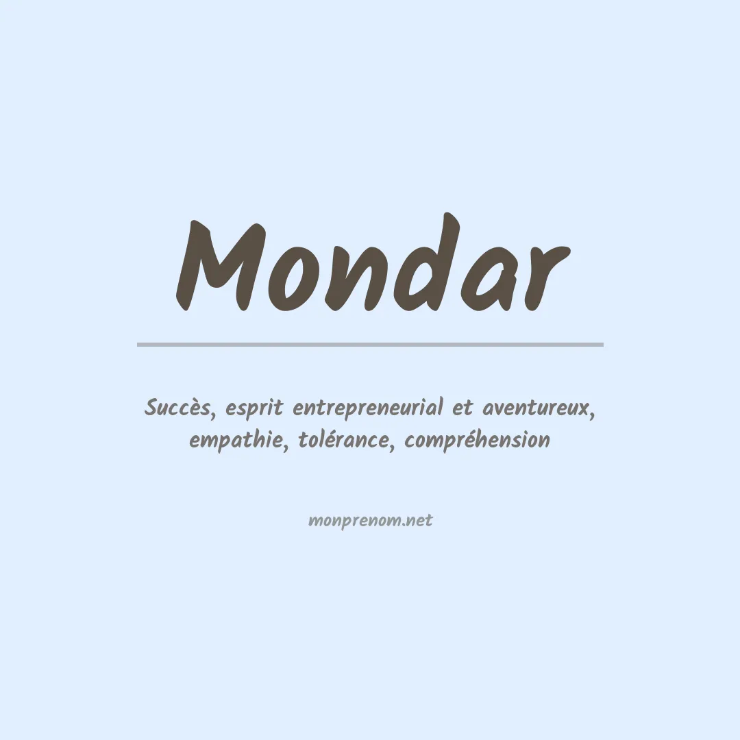 Signification du Prénom Mondar Signification du Prénom Mondar