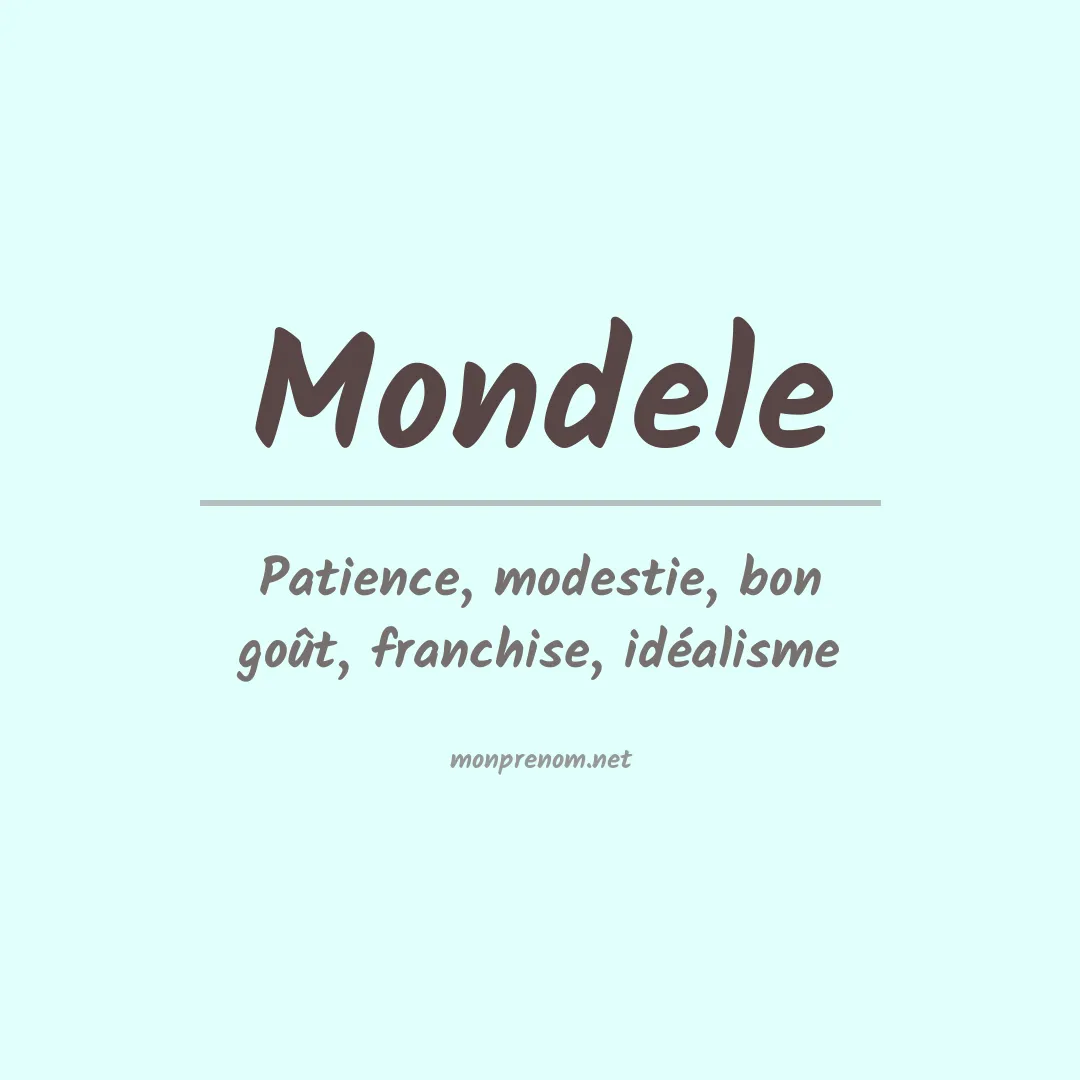 Signification du Prénom Mondele Signification du Prénom Mondele