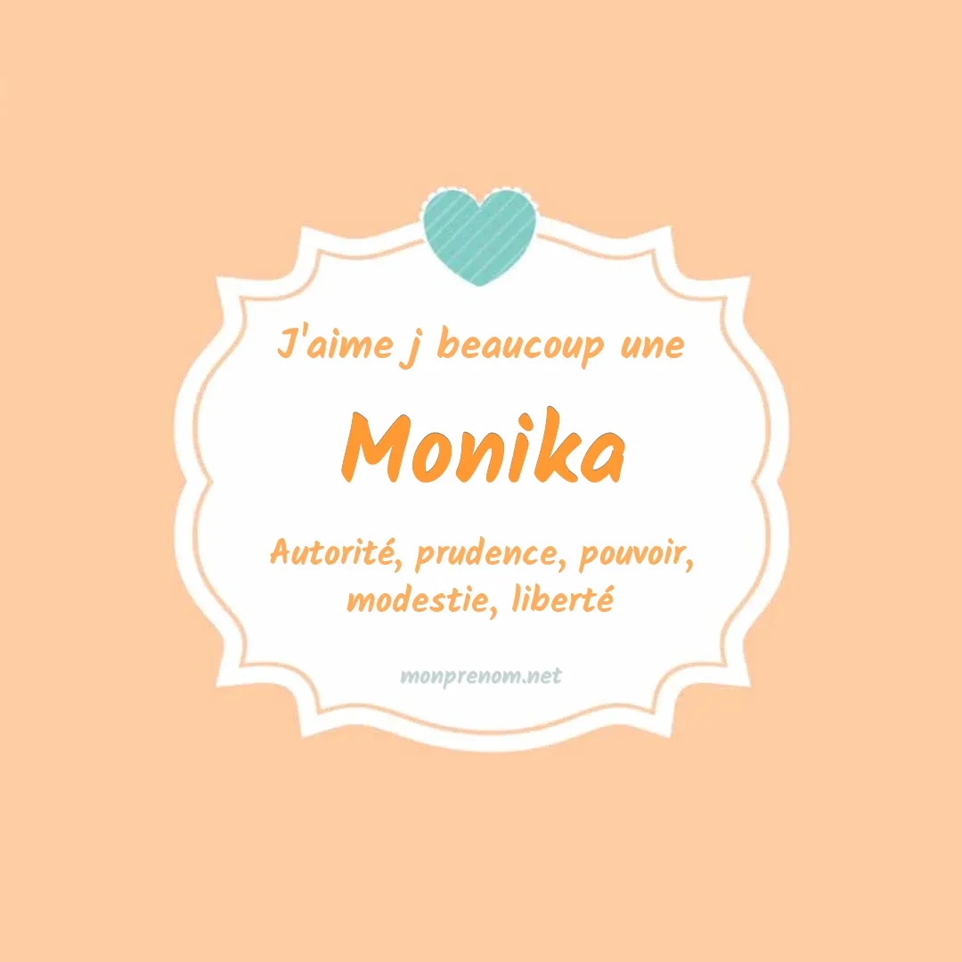 j'aime beaucoup Monika