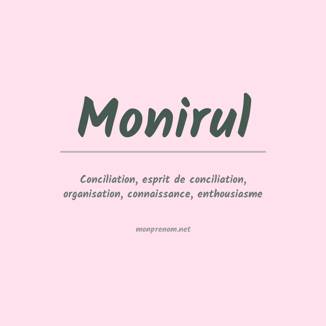 Signification du Prénom Monirul Signification du Prénom Monirul