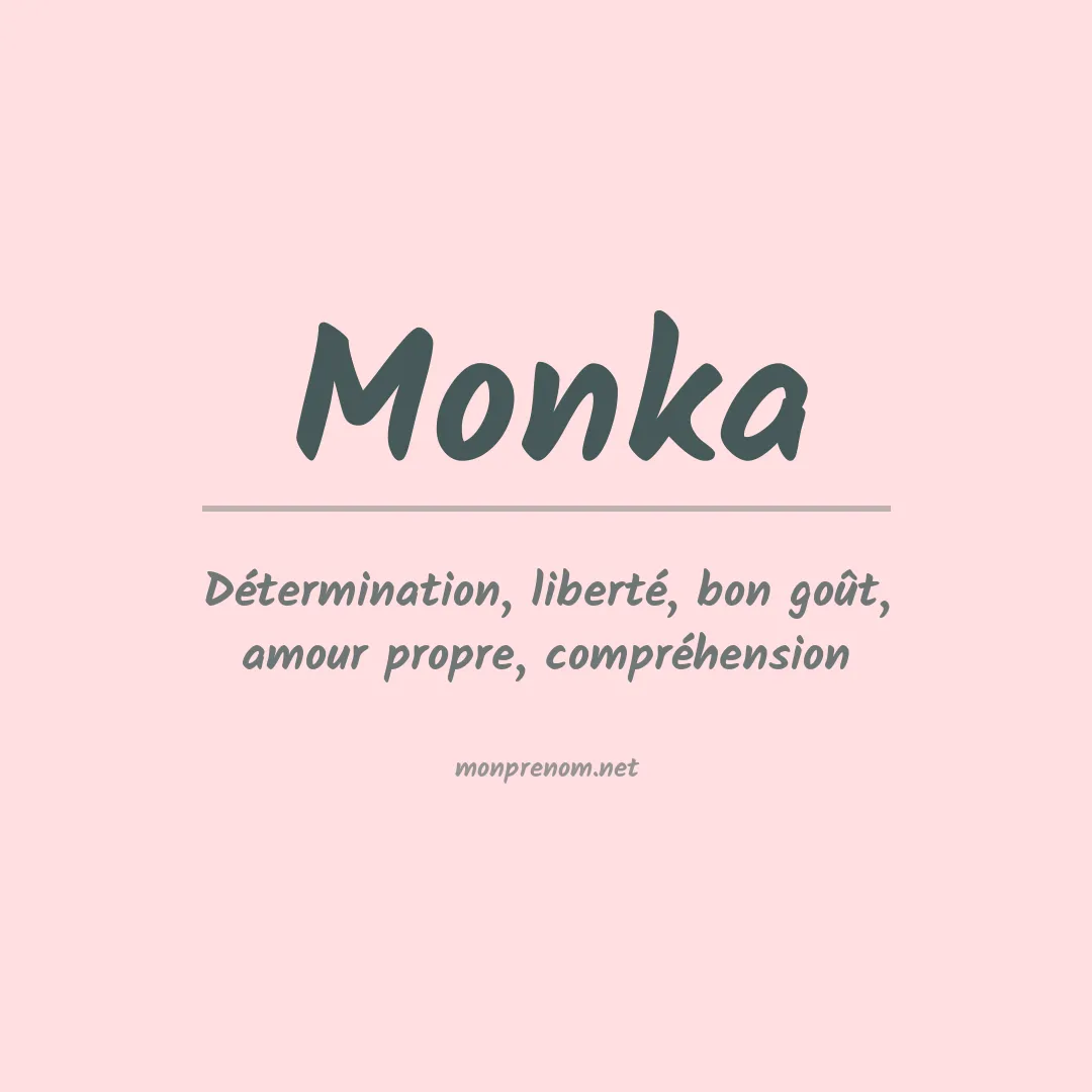 Signification du Prénom Monka Signification du Prénom Monka