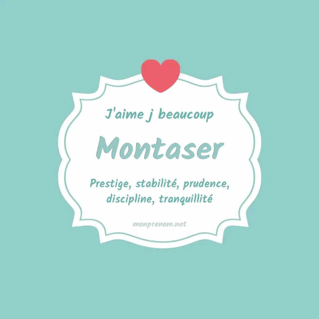 j'aime beaucoup Montaser
