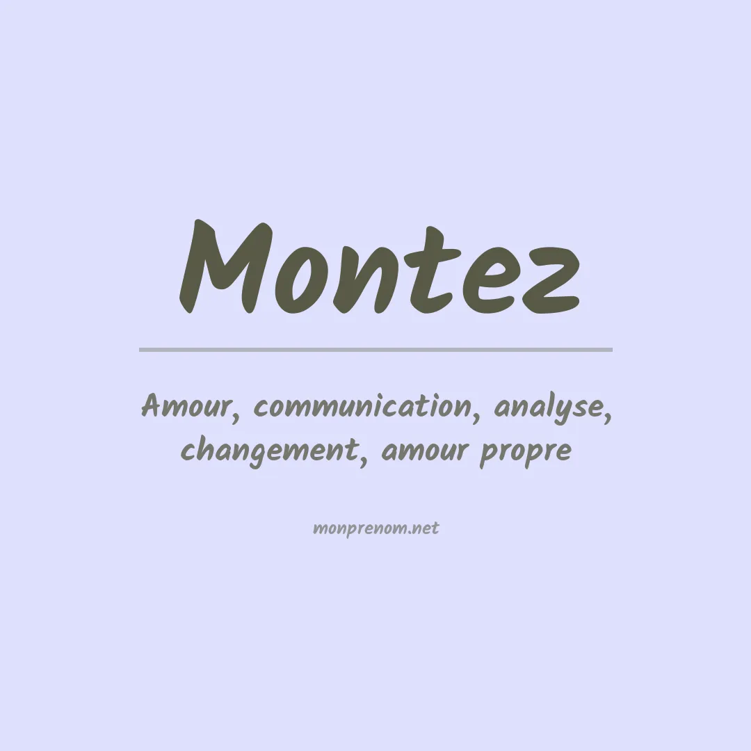 Signification du Prénom Montez