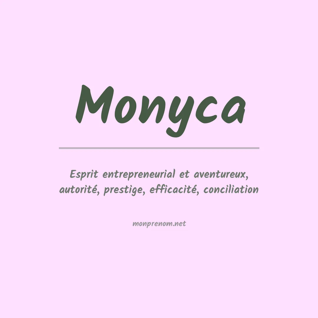 Signification du Prénom Monyca