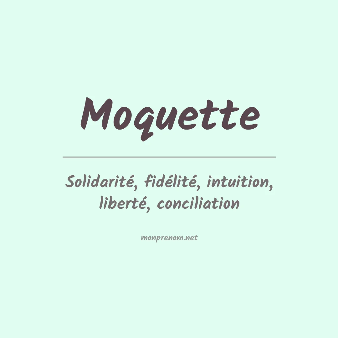 Signification du Prénom Moquette Signification du Prénom Moquette