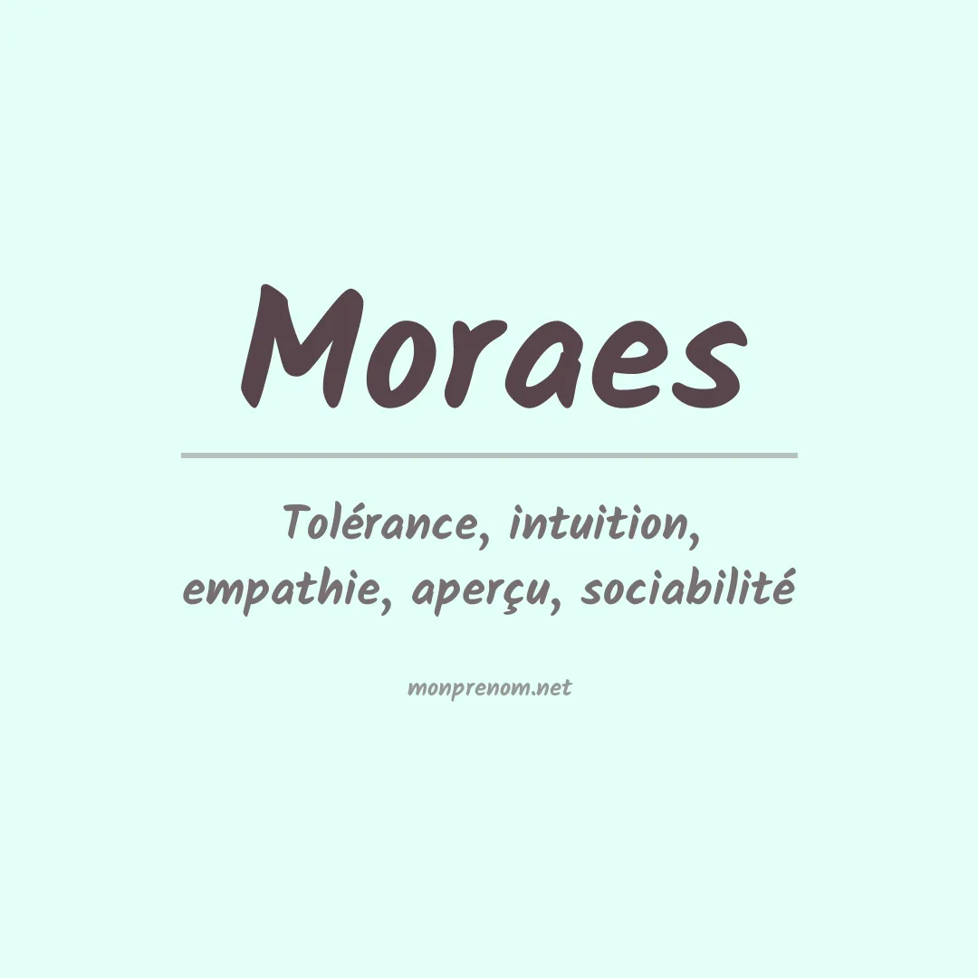 Signification du Prénom Moraes