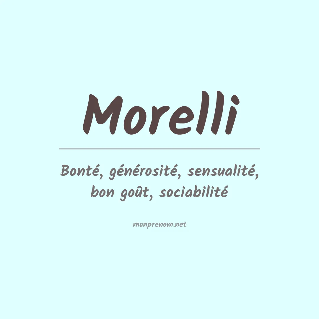 Signification du Prénom Morelli