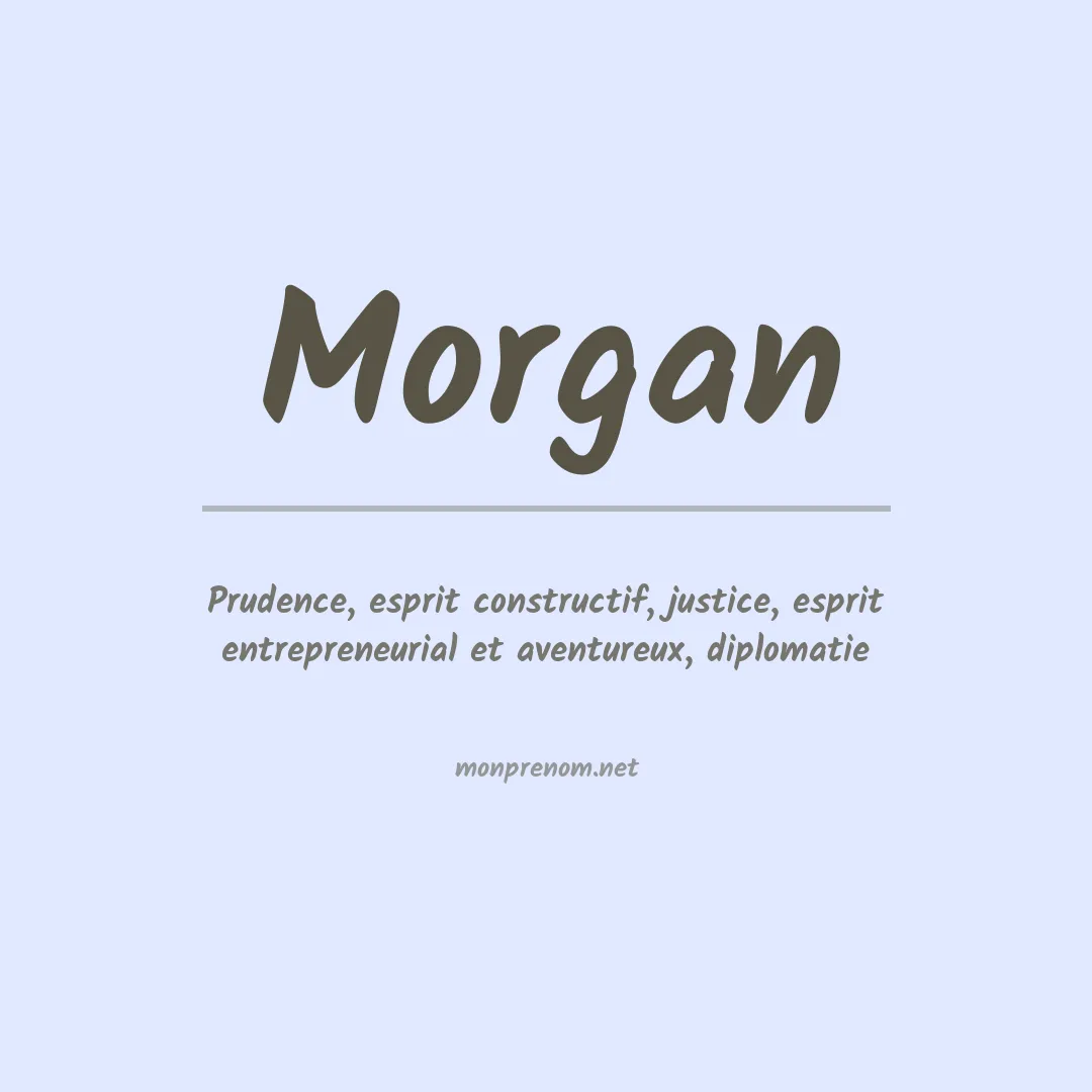 Signification du Prénom Morgan